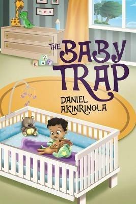 The Baby Trap - Daniel Akinrinola - cover