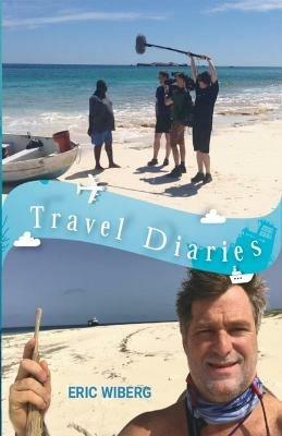Travel Diaries - Eric Wiberg - cover