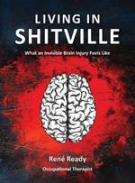 Living in Shitville: What an Invisible Brain Injury Feels Like