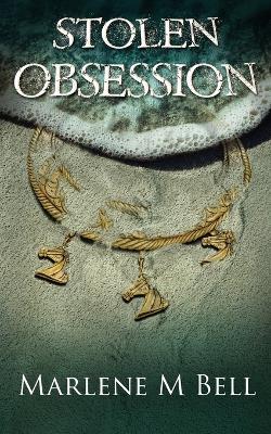Stolen Obsession - Marlene Bell - cover