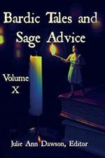 Bardic Tales and Sage Advice (Volume X)