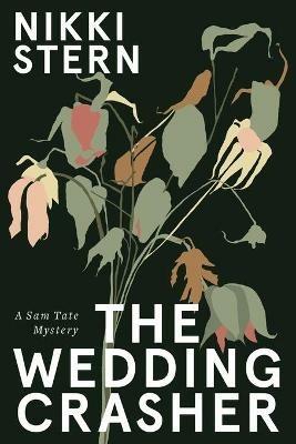 The Wedding Crasher: A Sam Tate Mystery - Nikki Stern - cover