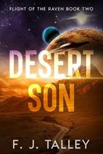 Desert Son: Flight of the Raven Book Two