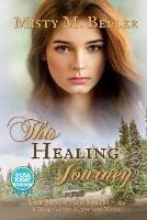This Healing Journey - Misty M Beller - cover