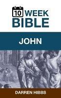 John: A 10 Week Bible Study