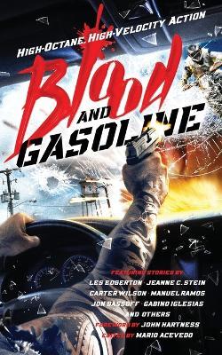 Blood and Gasoline: High-Octane, High-Velocity Action - Les Edgerton,Jon Bassoff - cover