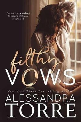 Filthy Vows - Alessandra Torre - cover