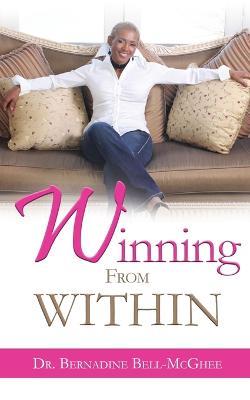 Winning From Within - Bernadine Bell-McGhee - cover