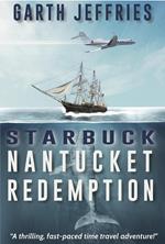 Starbuck, Nantucket Redemption