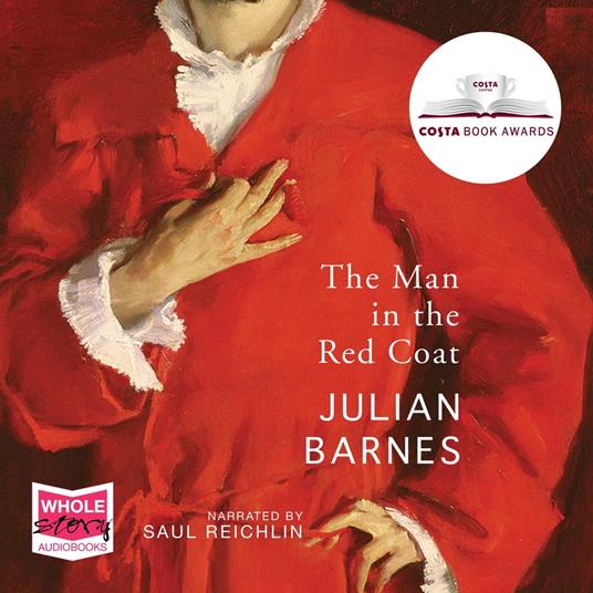 The Man in the Red Coat - Barnes, Julian - Audiolibro in inglese