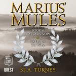 Marius' Mules VI: Caesar's Vow and Prelude to War