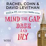 Mind the Gap, Dash & Lily