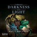 Turning Darkness into Light