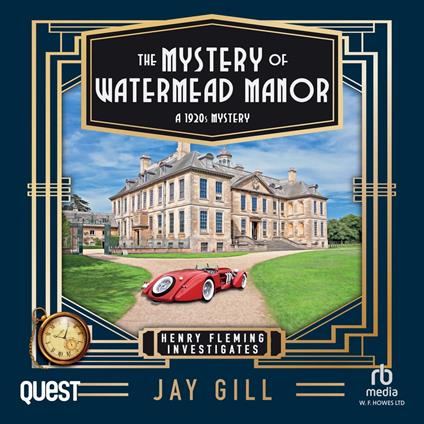 The Mystery of Watermead Manor