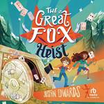 The Great Fox Heist