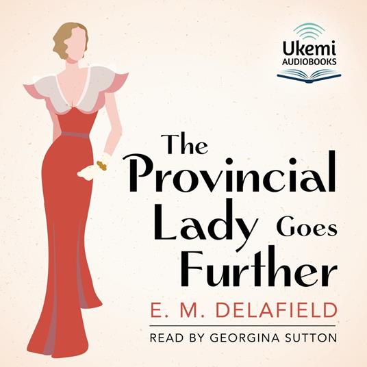 The Provincial Lady Goes Further