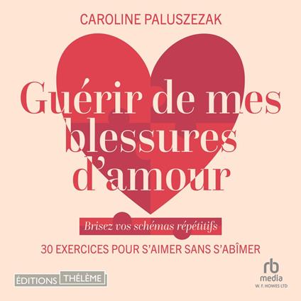 Guérir de mes blessures d'amour