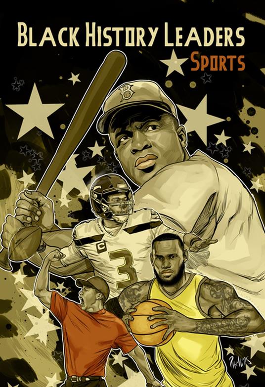 Black History Leaders: Athletes: LeBron James, Jackie Robinson, Russell Wilson and Tiger Woods - Michael frizell,Joe Phliips - ebook