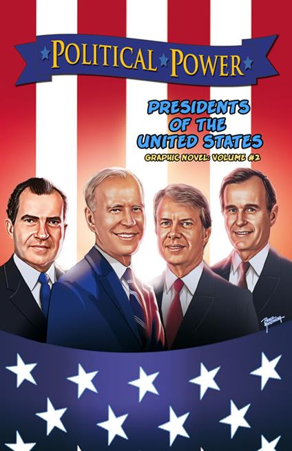 Political Power: Presidents of the United States Volume 2 - Michael L. Frizell,Martin Gimenez - ebook