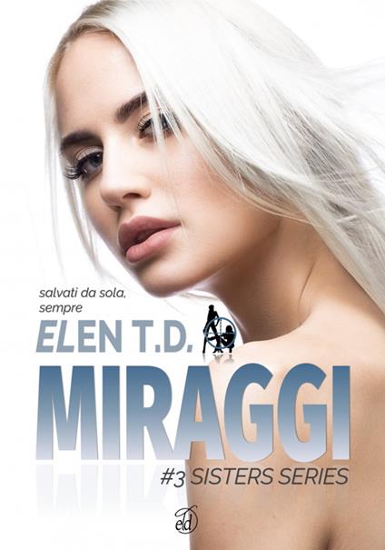 Miraggi - Elen T.D. - ebook