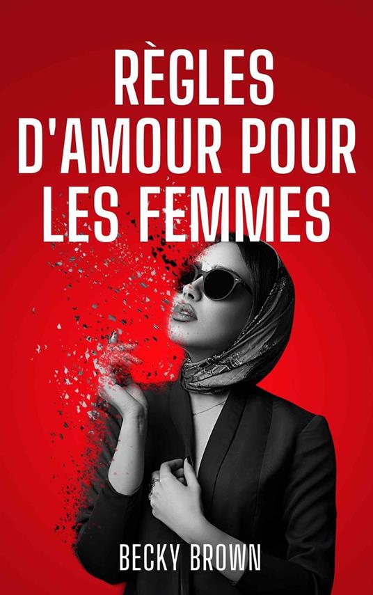 Règles D'amour Pour Les Femmes