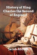 History of King Charles II of England