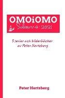 OMOiOMO Solvarv 4: samlingen av serier och illustrerade sagor gjorda av Peter Hertzberg under 2021
