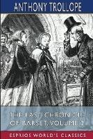 The Last Chronicle of Barset, Volume 2 (Esprios Classics) - Anthony Trollope - cover