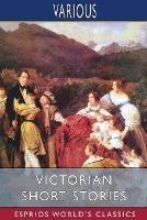 Victorian Short Stories (Esprios Classics): Stories of Successful Marriages - Various - cover