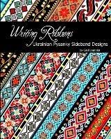 Writing Ribbons: Ukrainian Pysanky SIdeband Designs - Gail Lambka - cover