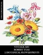 Vintage Art: Robert Tyas: 12 Botanical Prints: Flora Ephemera for Framing, Collage and Mixed Media