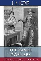 The Range Dwellers (Esprios Classics): Illustrated by Charles M. Russell