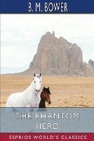 The Phantom Herd (Esprios Classics) - B M Bower - cover