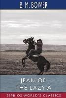 Jean of the Lazy A (Esprios Classics)