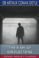 The Firm of Girdlestone (Esprios Classics)