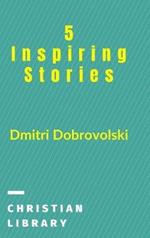 5 Inspiring Stories