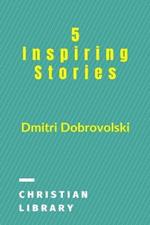 5 Inspiring Stories