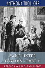 Barchester Towers - Part II (Esprios Classics)