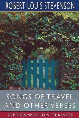 Songs of Travel and Other Verses (Esprios Classics) - Robert Louis Stevenson - cover