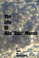 The Life of Nile Buzz Morris - Gernot Hucek - cover