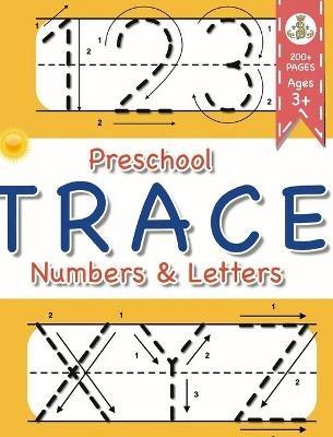 Preschool Trace Numbers and Letters: Ages 3+ - Gabriel Bachheimer - cover