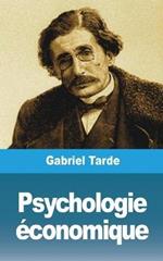 Psychologie ?conomique: Livre I