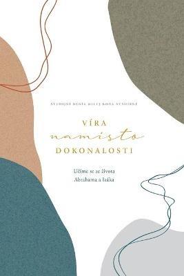 Vira namisto dokonalosti: A Love God Greatly Czech Bible Study Journal - Love God Greatly - cover