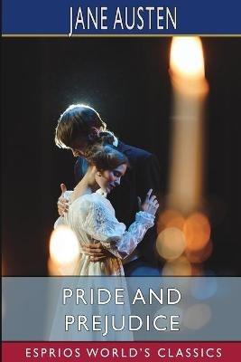 Pride and Prejudice (Esprios Classics) - Jane Austen - cover