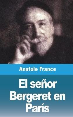 El senor Bergeret en Paris - Anatole France - cover