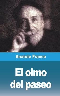 El olmo del paseo - Anatole France - cover