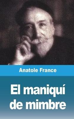 El maniqui de mimbre - Anatole France - cover