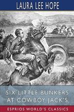 Six Little Bunkers at Cowboy Jack's (Esprios Classics): Illustrated