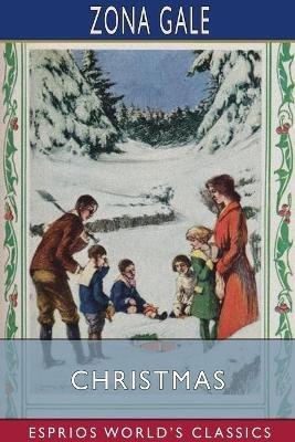 Christmas (Esprios Classics): Illustrated by Leon V. Solon - Zona Gale - cover