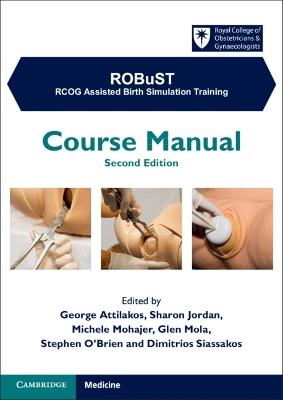ROBuST: RCOG Assisted Birth Simulation Training: Course Manual - cover
